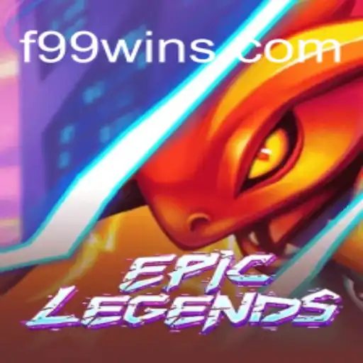 EpicLegends: A Comprehensive Guide to Mastering F99.com’s Latest Sensation